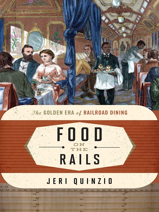 Title details for Food on the Rails by Jeri Quinzio - Available